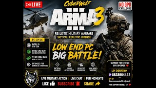 ⚔️ ARMA 3 LIVE STREAM | Realistic Military Warfare on Budget PC