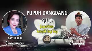 PUPUH DANGDANG GULA (Sampik Ing Tay) - Bayu Nirwana \u0026 Batur Sari