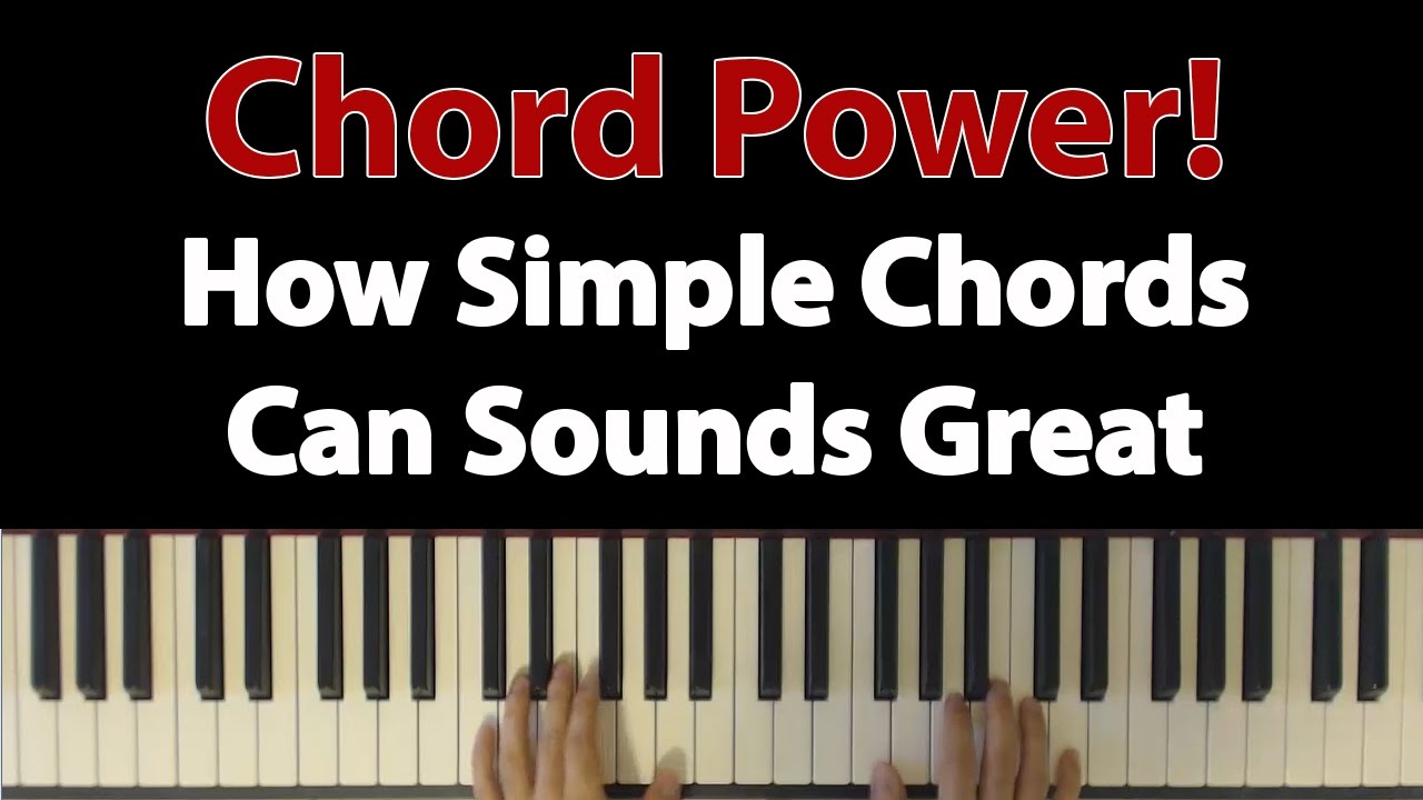 Chord Power How To Make Simple Chords Sound Amazing By Stacking YouTube