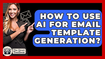 How To Use AI For Email Template Generation? - TheEmailToolbox.com