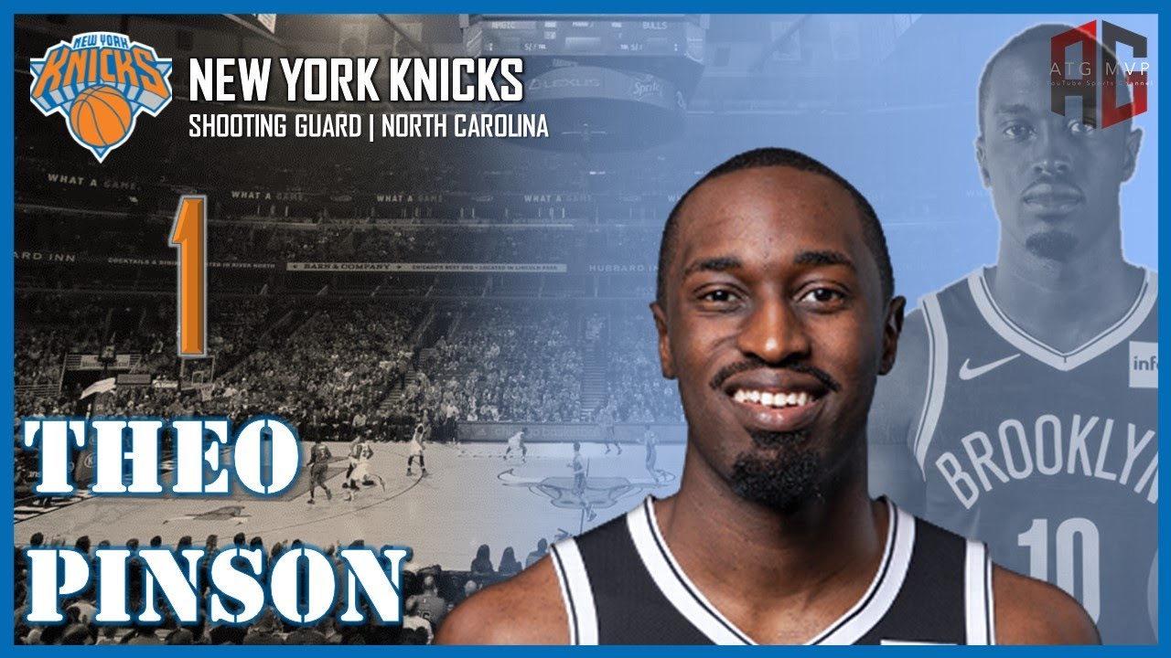 NEW YORK KNICKS: Theo Pinson || ATG MVP