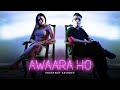 Awaara Ho Official Music Video Shashwat Sachdev New Song 2022