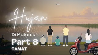 Download Lagu Hujan Di Matamu Part 8 (TAMAT) - Dhot Design MP3 Download Lagu Hujan Di Matamu Part 8 (TAMAT) - Dhot Design MP3