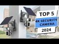 Top 5 Best 4K Security Camera You Can Buy Right Now [2024]