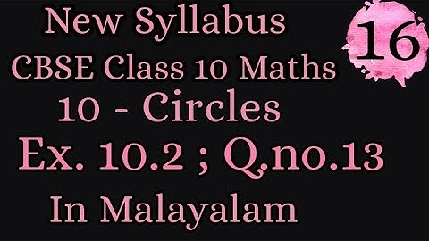 Exercise 10.2 Q.no.13 Cbse Class 10 Maths Chapter 10 New Syllabus In Malayalam