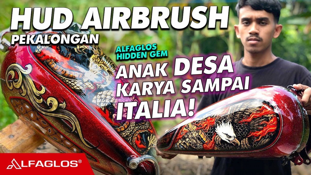 Jago Airbrush dan Pinstripe dari Pekalongan | Hud Airbrush | Alfaglos Indonesia