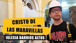 BARRIOS ALTOS: IGLESIA DEL SANTO CRISTO DE LAS MARAVILLAS