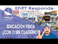 EFiPT Responde - Educación Física ¿Con o Sin Cuaderno?