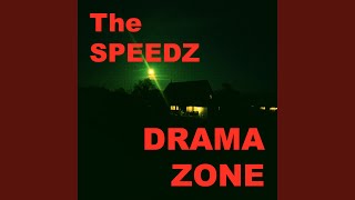 Drama Zone - The Speedz