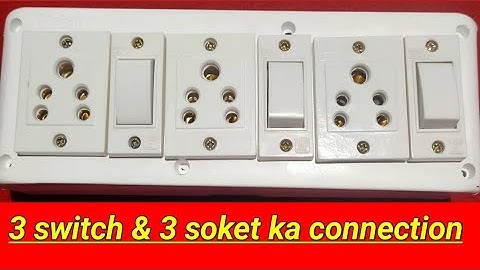 3five pin soket & 3switch ka connection karna Sikhe