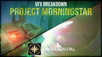 VFX Breakdown | Project Morningstar