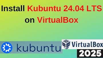 How to Install Kubuntu 24.04.2 LTS on VirtualBox: The Ultimate Step-by-Step Guide! | 2025 Updated