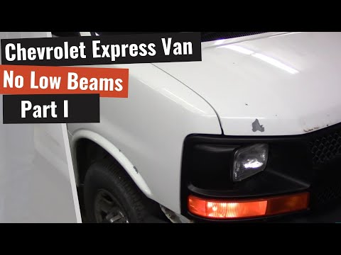 Chevrolet Express Van : 로우 빔 헤드 라이트 없음-파트 I