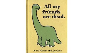 All My Friends Are Dead - Book Read Aloud