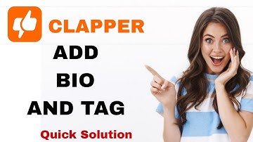 How To Add Bio And Tag On Clapper App | Step By Step