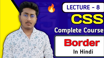 CSS Tutorial In Hindi ( Part 8 ) - Border In CSS