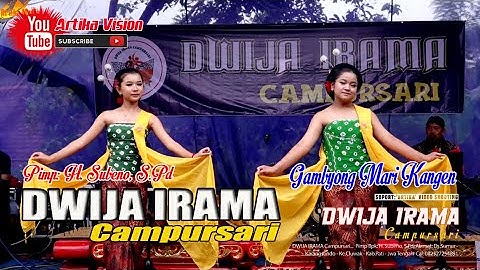 GAMBYONG MARI KANGEN || DWIJA IRAMA CAMPURSARI || PIMP BPK: SUBENO, S.Pd