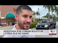 Mujer es arrestada por cobrar boleto de lotería que no ganó