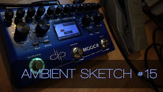 Ambient Sketch #15 - Whales | Ocean Machine | Ambient guitar
