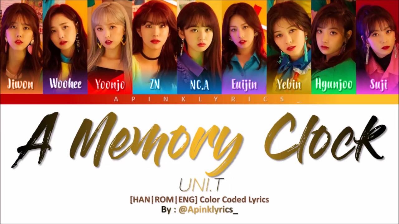 Watch UNI.T – 추억시계 (A Memory Clock) [HAN|ROM|ENG] Color Coded Lyrics on YouTube