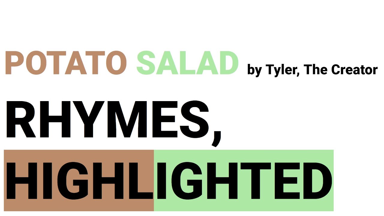 POTATO SALAD by Tyler, The Creator | Rhymes, Highlighted - YouTube