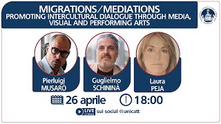 MIGRATIONS/MEDIATIONS - Promoting Intercultural Dialogue through Media, Visual and Performing Arts