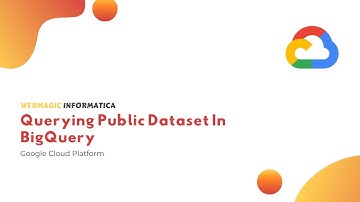 Querying Public Dataset In BigQuery