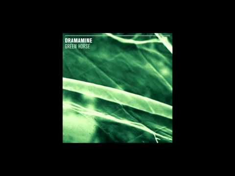 Dramamine — Dramamine - Green Horse