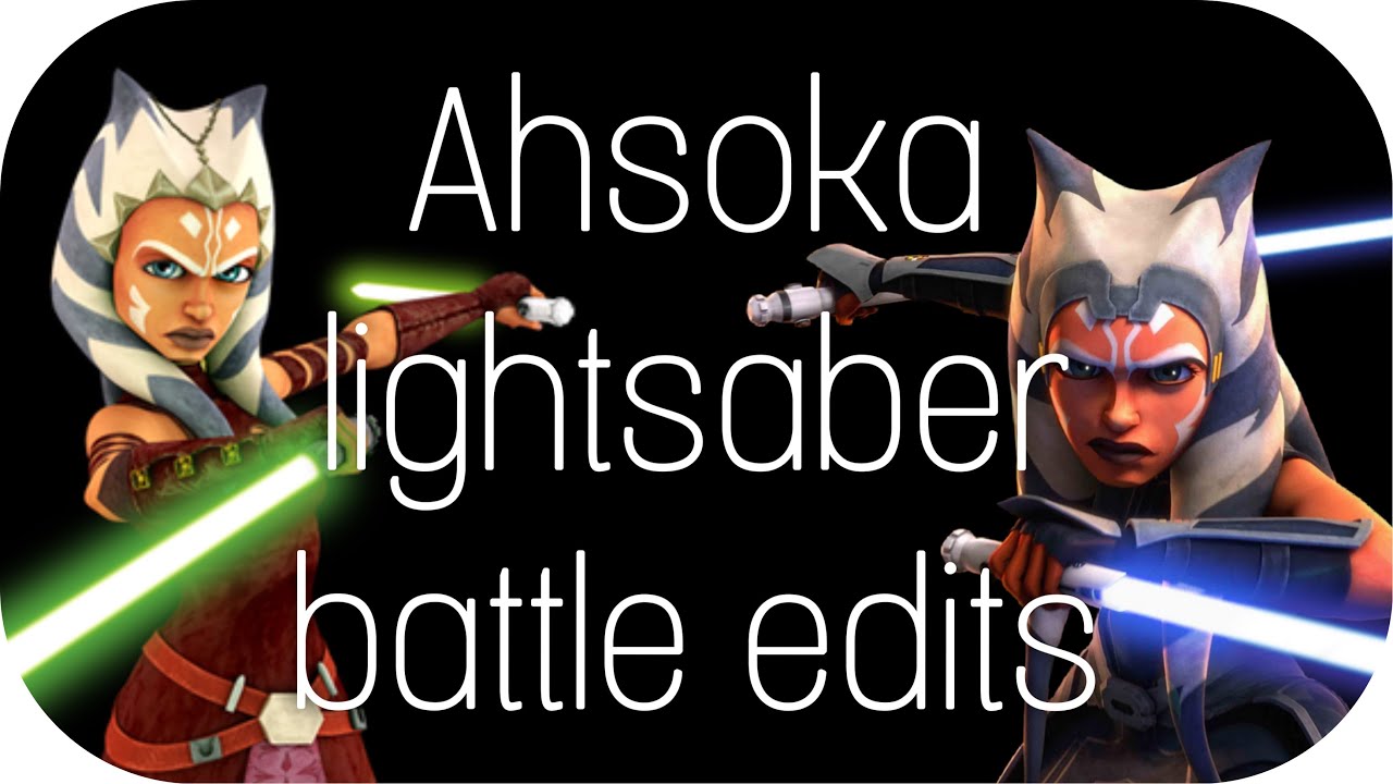 Ahsoka lightsaber battle edits - YouTube