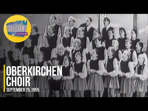 Oberkirchen Choir "The Cuckoo Song (Kuckuck, Kuckuck, Ruft's Aus Dem Wald)" | Ed Sullivan Show