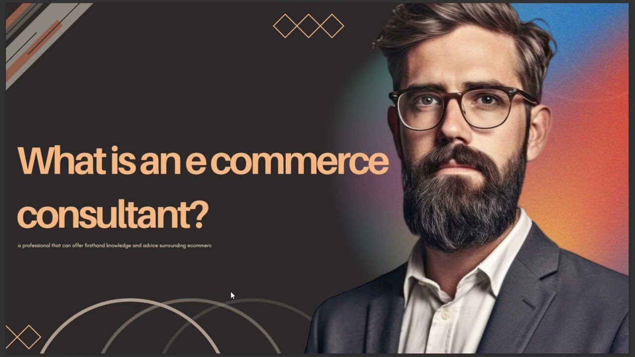 WHAT IS AN E COMMERCE CONSULTANT