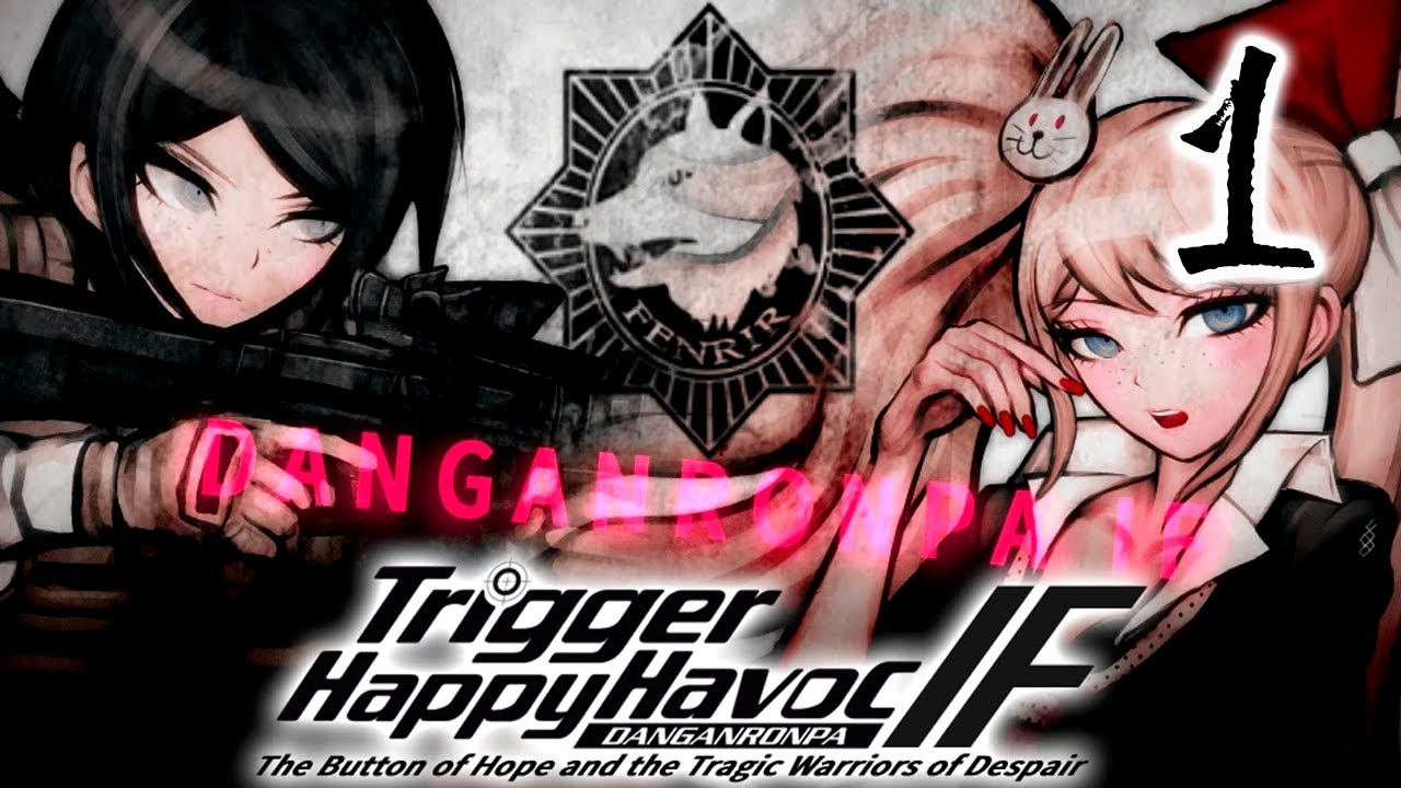 НОВЫЙ ГОД - НОВОЕ ЕСЛИ - Danganronpa: Trigger Happy Havoc IF #1.
