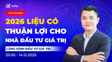 2026 Liệu có thuận lợi cho nhà đầu tư giá trị | Lăng kính đầu tư giá trị