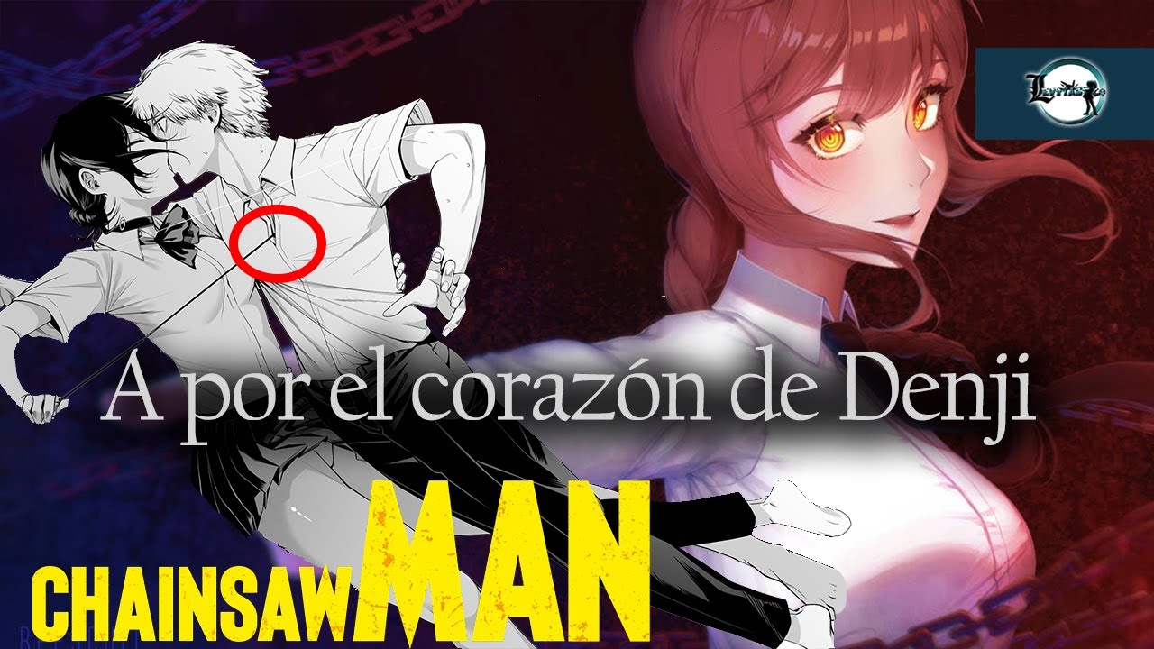 el secreto del corazon de Denji CHAINSAW MAN (PARTE 1)