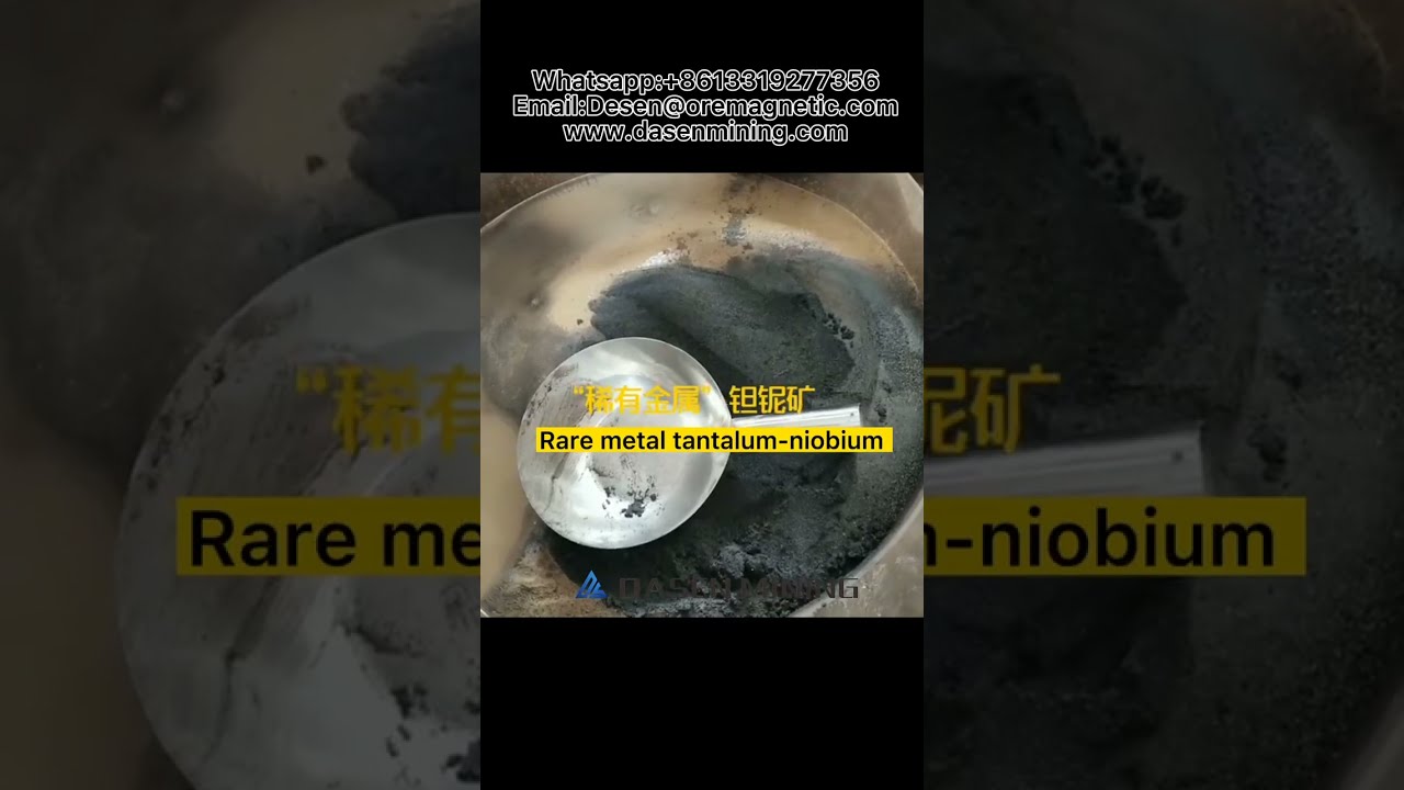 Read the whole tantalum niobium ore dressing procedure carefully