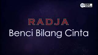 Radja - Benci Bilang Cinta ( Karaoke Version )