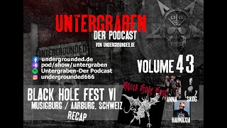Untergraben Volume 43 - Black Hole Fest VI Review 2025