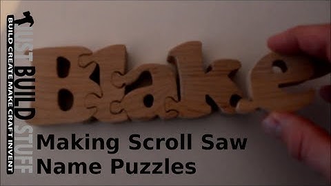 How I Make Scroll Saw Name Puzzle Patterns