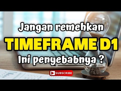 Rahasia timeframe D1 | cara menggunakan time frame dengan benar | Belajar Trading forex