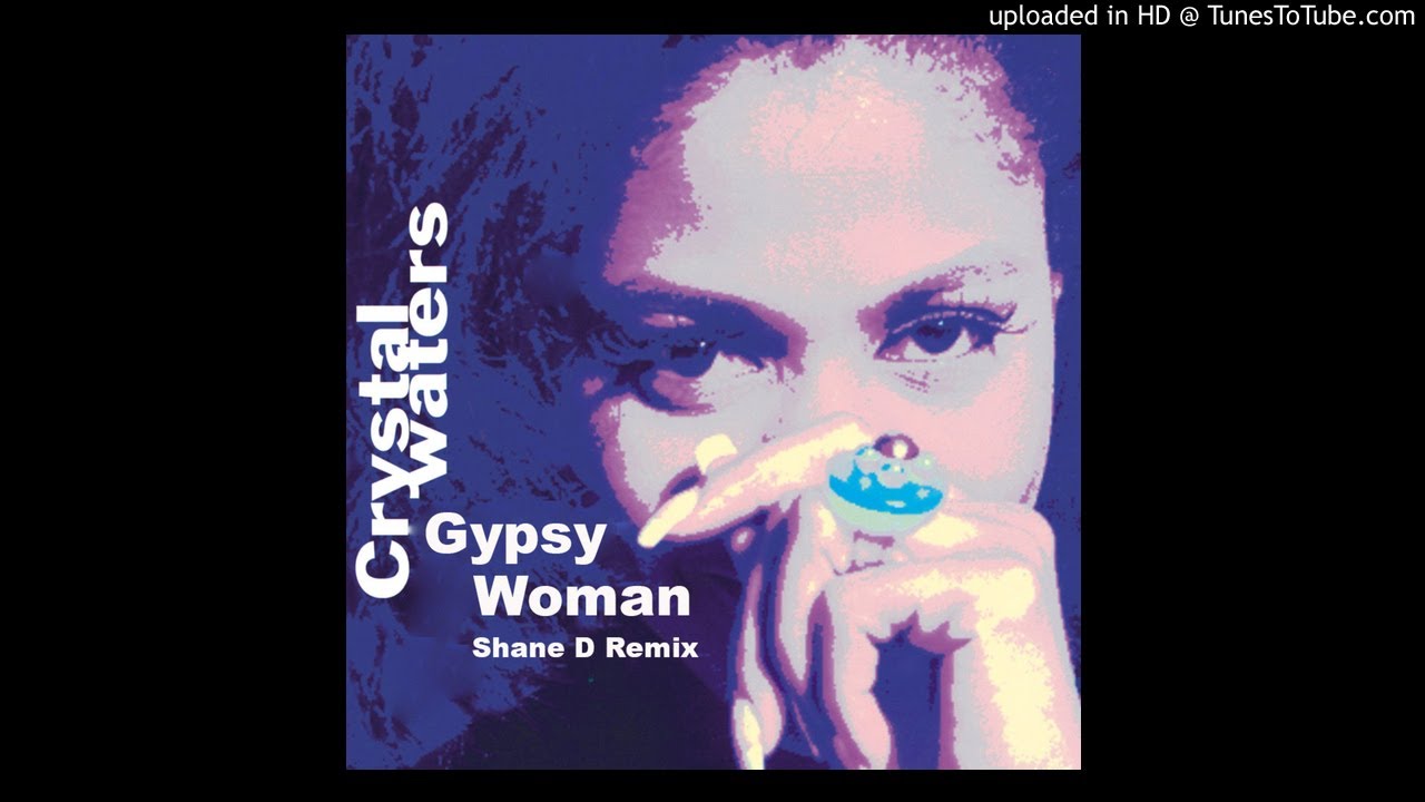 Crystal Waters - Gypsy Woman (Shane D Remix)