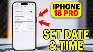 How To Manually Set Date & Time On iPhone 18, Pro