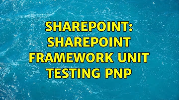 Sharepoint: SharePoint framework unit testing pnp
