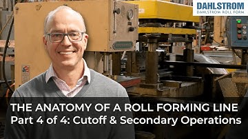 Anatomy of a Roll Forming Line - Part 4 of 4: Cutoff & Secondary Operations