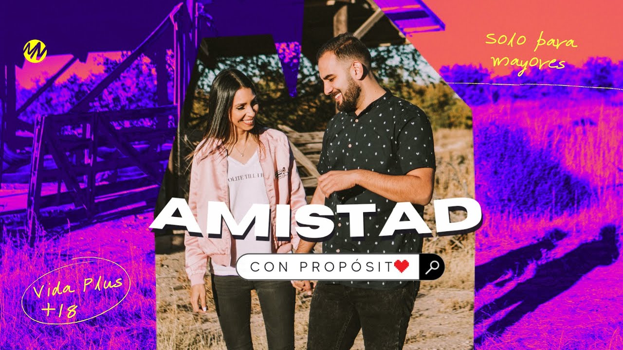AMISTAD CON PROPÓSITO | Vida Plus | Misión Vida PTY
