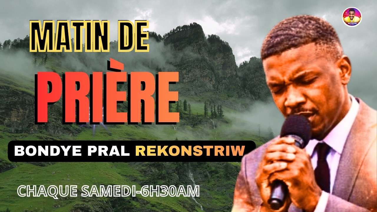 BONDYE PRAL REKONSTRIW | Matin de Prière ak Sòm 147