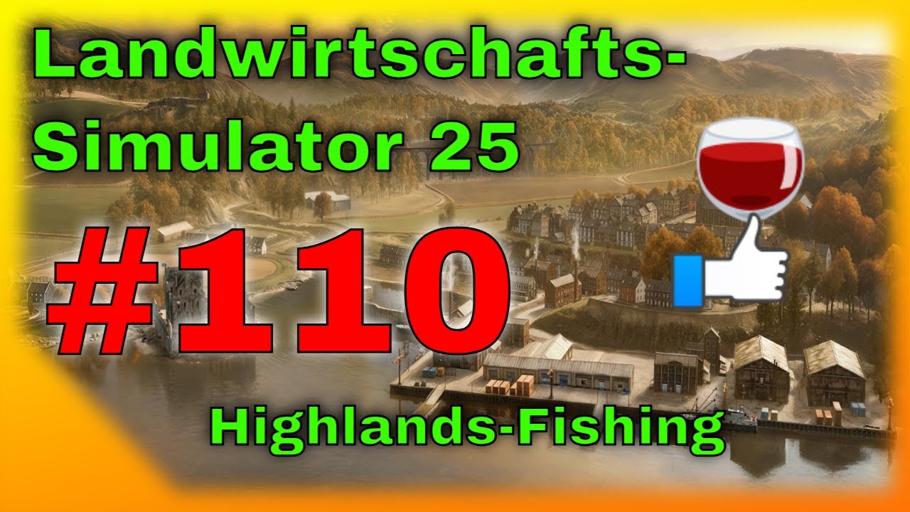 FarmingSimulator 25 4K – Landwirtschafts-Simulator 2025 4K  - Highlands Fishing - 110