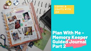 Plan With Me | Memory Keeping Guided Journal | The Happy Planner - Part 2