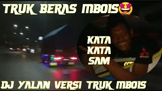 Beras Balap Kena Jam Malam,,Kata Kata Sam😂||Dj Yalan Versi Angklung