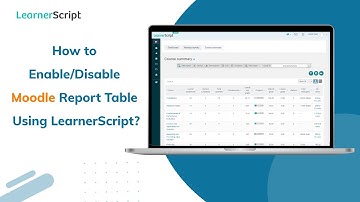 How to Enable or Disable Moodle Report Table Using LearnerScript? || How to Show/Hide Report Table?