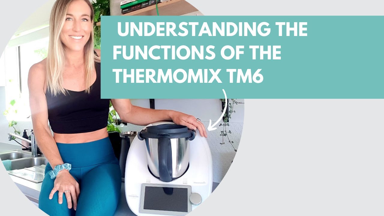 Manual Cooking and understanding the functions of your Thermomix TM6
